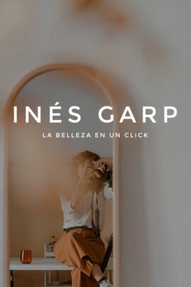 Inés Garp - La belleza en un click