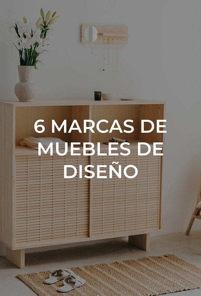 6 MARCAS DE MUEBLES DE DISEÑO - Mobiliario sostenible made in Spain