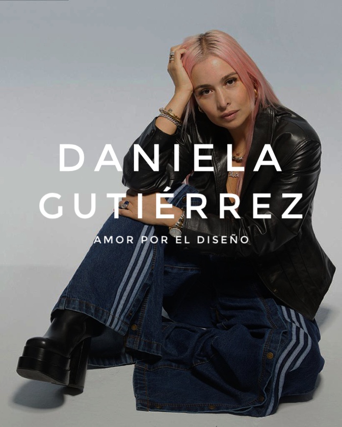 DANIELA GUTIÉRREZ - Amor por el diseño