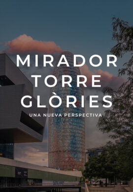 MIRADOR TORRES GLÒRIES - Una nueva perspectiva