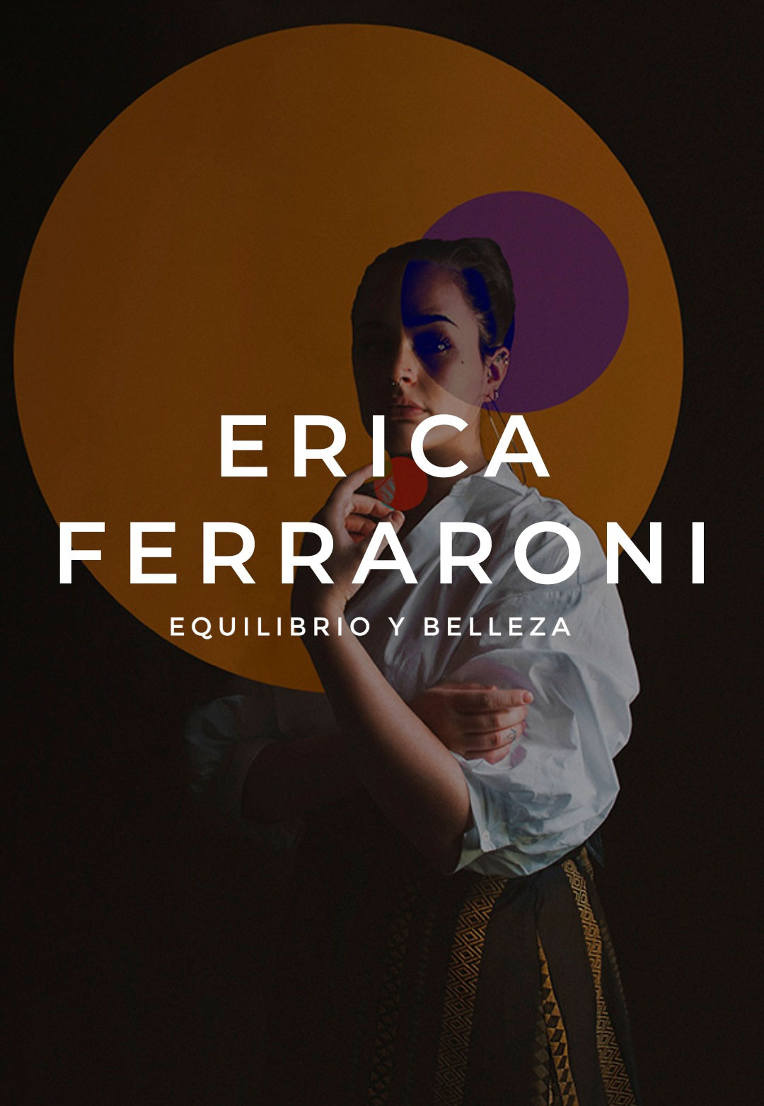 ERICA FERRARONI - Equilibrio y belleza